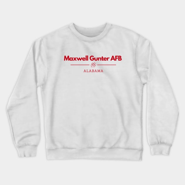 Maxwell Gunter AFB, Alabama Crewneck Sweatshirt by Dear Military Spouse 